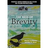 The Best of Brevity: Twenty Groundbreaking Years of Flash Nonfiction