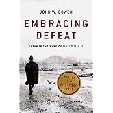 Embracing Defeat: Japan in the Wake of World War II