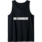 No Comment Tank Top