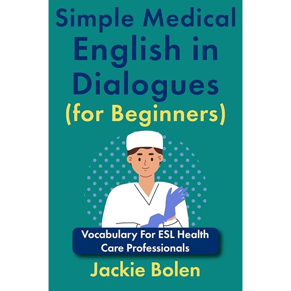 Amazon.com: Clear & Simple Medical English in Dialogues