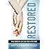 Restored: True Stories of Love and Trust after Porn