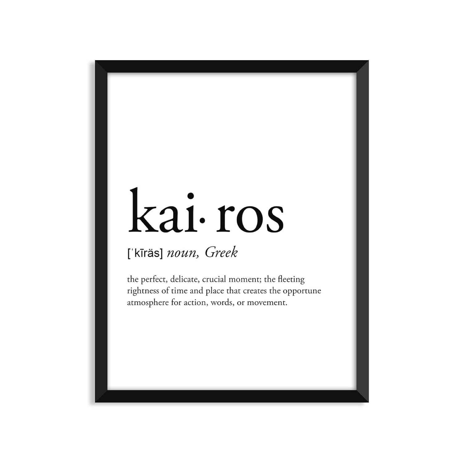 Kairos definition Unframed art print poster or greeting