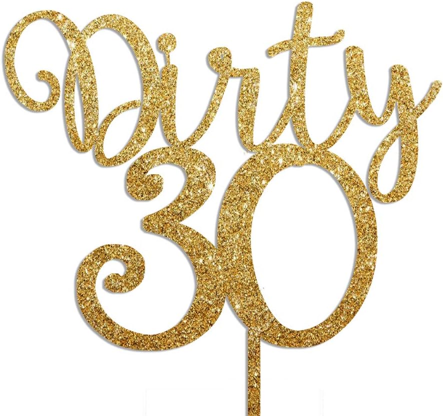 Cotton Candy Parties DIRTY 30 Gold Glitter ACRYLIC Cake Topper