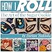 How I Roll: The Art of the Sugar Cookie