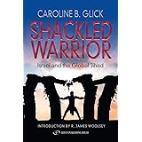 Shackled Warrior: Israel and the Global Jihad
