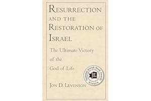 Resurrection and the Restoration of Israel: The Ultimate Victory of the God of Life