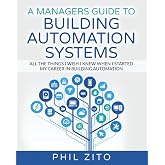 Building Automation Systems A to Z: How to Survive in a World Filled With BAS