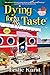 Dying for a Taste: A Sally Solari Mystery