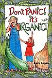 Don't Panic It's Organic! by
