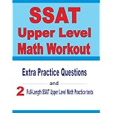 SSAT Upper Level Math Workout: Extra Practice Questions and Two Full-Length Practice SSAT Upper Level Math Tests