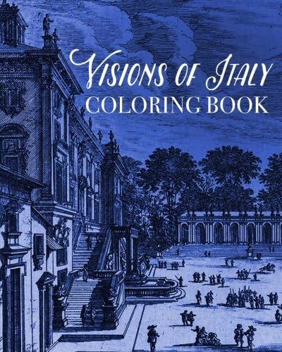 Visions of Italy Coloring Book: Scenes of Florence, Venice and Rome (Colouring Books for Grown-Ups) Paperback โ January 23, 2016