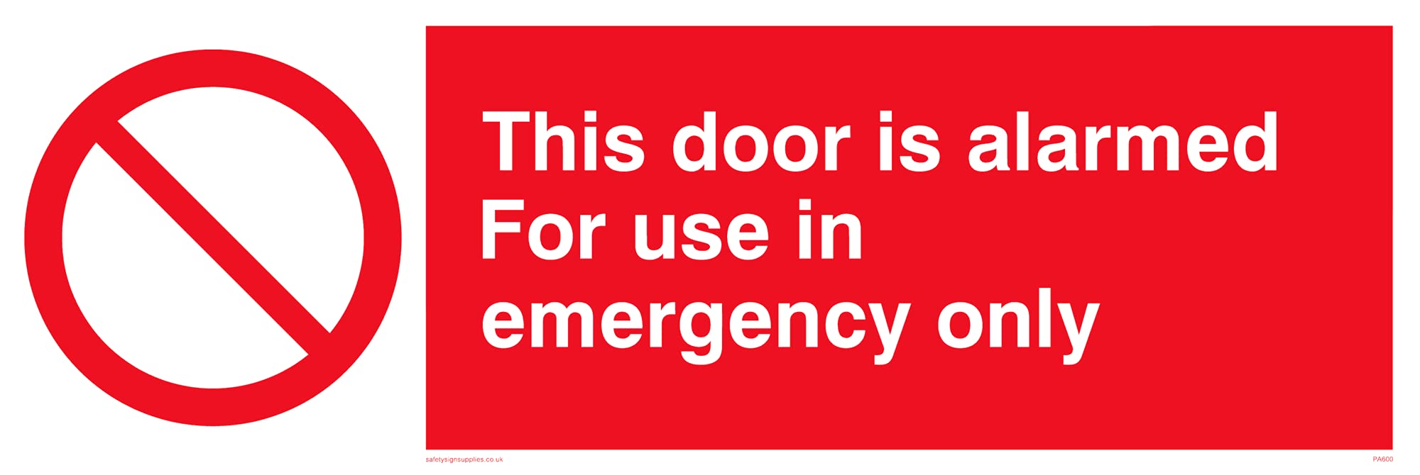 Pack of five - Door AlarmedEmergency Only Sign - 300x100mm - L31