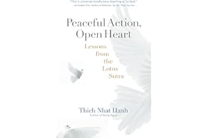 Peaceful Action, Open Heart: Lessons from the Lotus Sutra