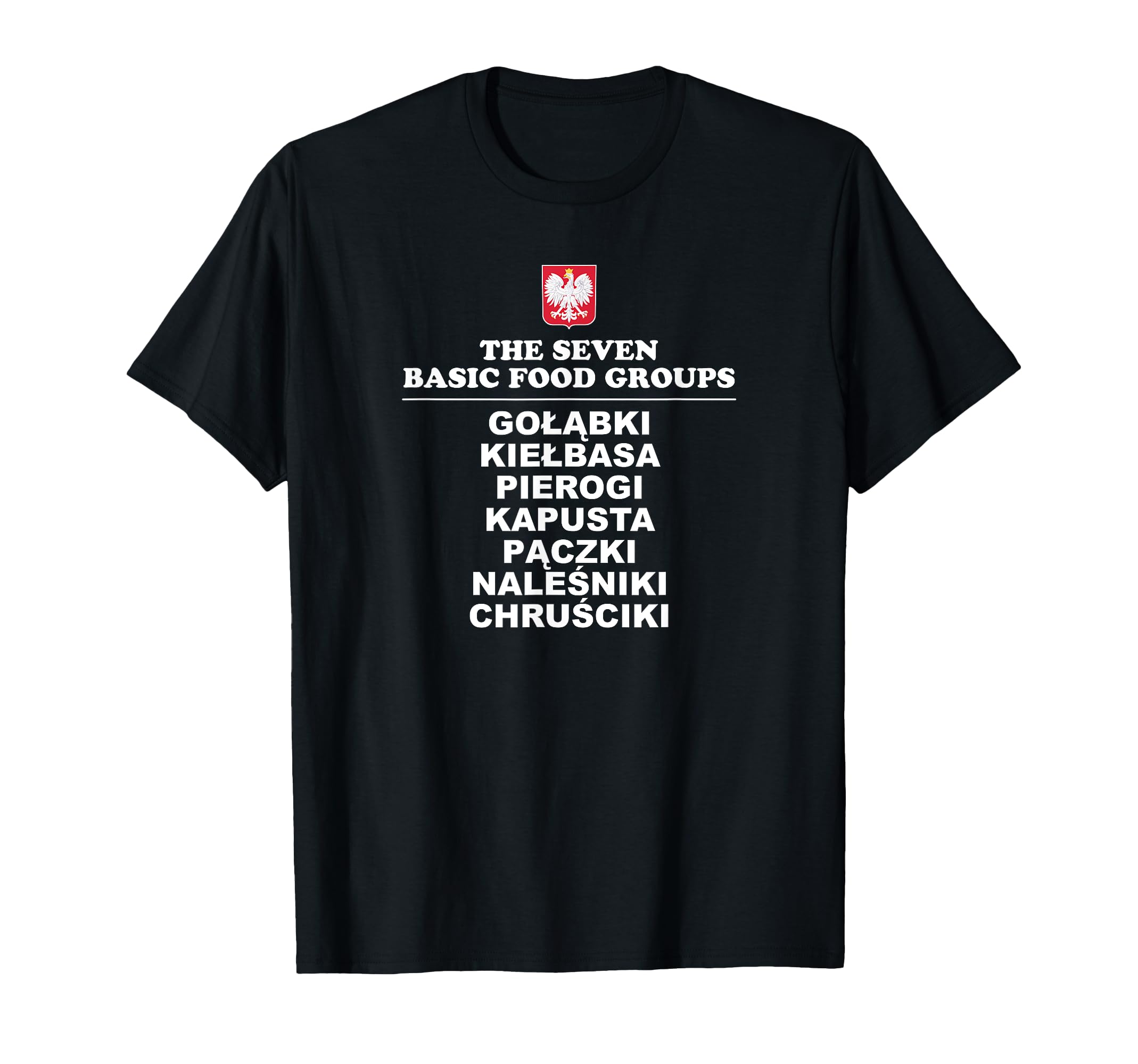 The Seven Basic Food Groups Funny Polish Shirt T Shirt For Sale Katy the-seven-basic-food-groups-funny-polish-shirt-t-shirt-for-sale-katy