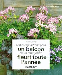 200 compositions pour balcons, terrasses et tout petits jardins