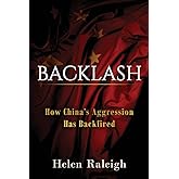 Backlash: How China's Aggression Has Backfired