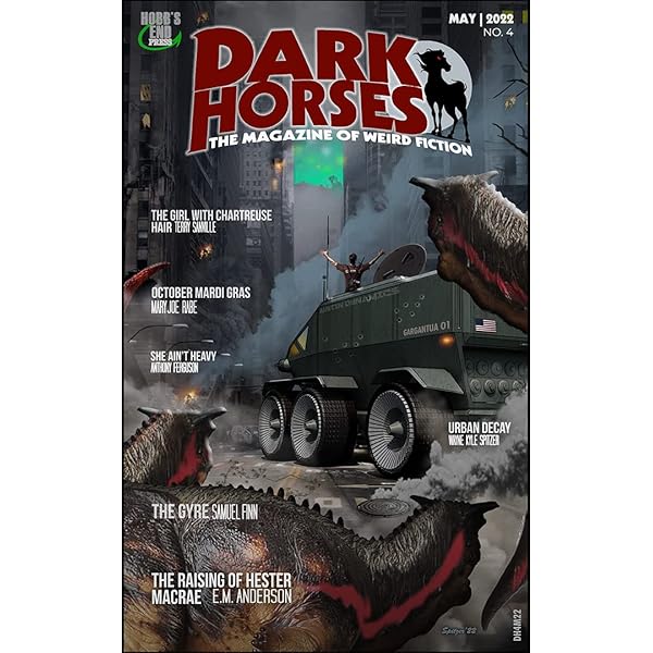 DARK HORSES: THE Magazine Of Weird Fiction No. 7 : Août 2022 Par