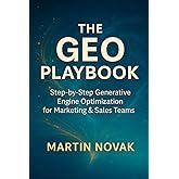 The GEO Playbook. Step-by-Step Generative Engine Optimization for Marketing & Sales Teams