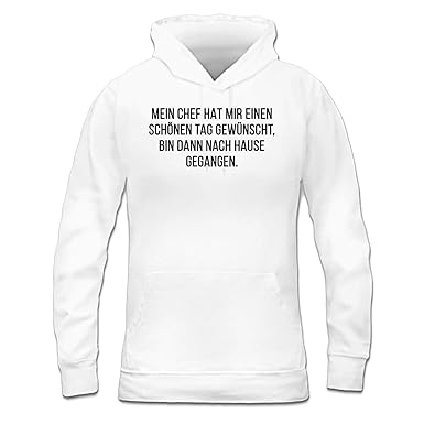 Shirtcity Mein Chef Hat Mir Einen Schonen Tag Gewunscht Bin Dann