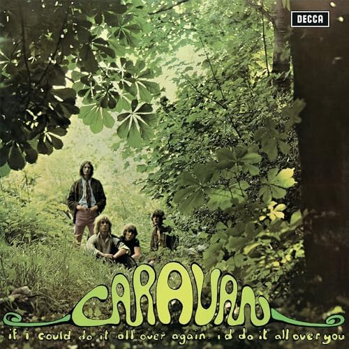 CARAVAN - If I Could Do It All Over Again I'd Do It - .com Music