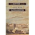 The Sutter Family and the Origins of Gold-Rush Sacramento