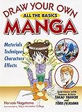 Draw Your Own Manga: All the Basics (Draw Your Own Manga Series) Draw Your Own Manga: All the Basics (Draw Your Own Manga Series)