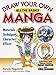 Draw Your Own Manga: All the Basics (Draw Your Own Manga Series) by Haruno Nagatomo