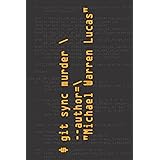 git sync murder (git commit murder)