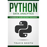Python Data Analytics: A Hands on Guide Beyond The Basics
