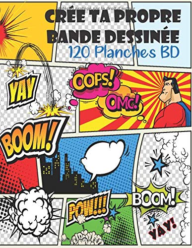 Cree Ta Propre Bande Dessinee 1 Planches Adulte Enfant Ado Adolescent Avec Grande Variete De Modeles Vierges Cahier De Dessin A Dessiner Comics French Edition Edition
