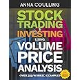 Stock Trading & Investing Using Volume Price Analysis - Full Colour Edition: Over 200 worked examples in full colour
