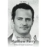 The One with Matthew Perry: A Tribute to Friends' Funniest Friend