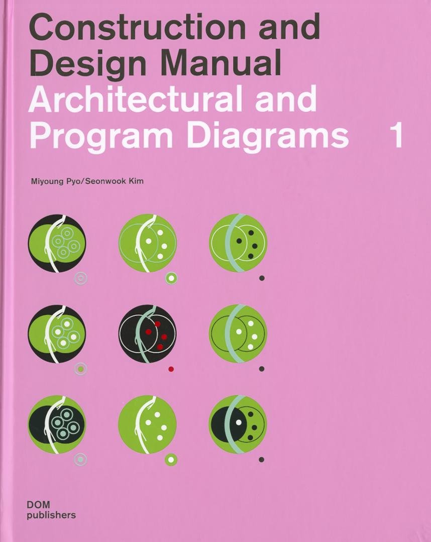 Architectural and Program Diagrams (Construction and Design Manual)  Hardcover – August 30, 2012