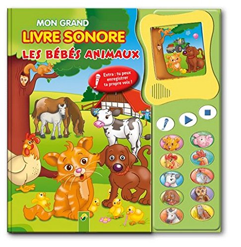 Amazon Fr Mon Grand Livre Sonore Les Bebes Animaux Collectif Livres