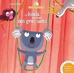 Le  koala qui disait des gros mots
