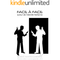 Face à Face autour de l'Identité Haïtienne (French Edition) book cover Face à Face autour de l'Identité Haïtienne (French Edition) book cover
