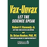 Vax-Unvax: Let the Science Speak (Children’s Health Defense)