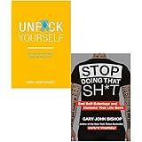 Unf*ck Yourself: Get out of your head and into your life & Stop Doing That Sh*t: End Self-Sabotage and Demand Your Life Back 