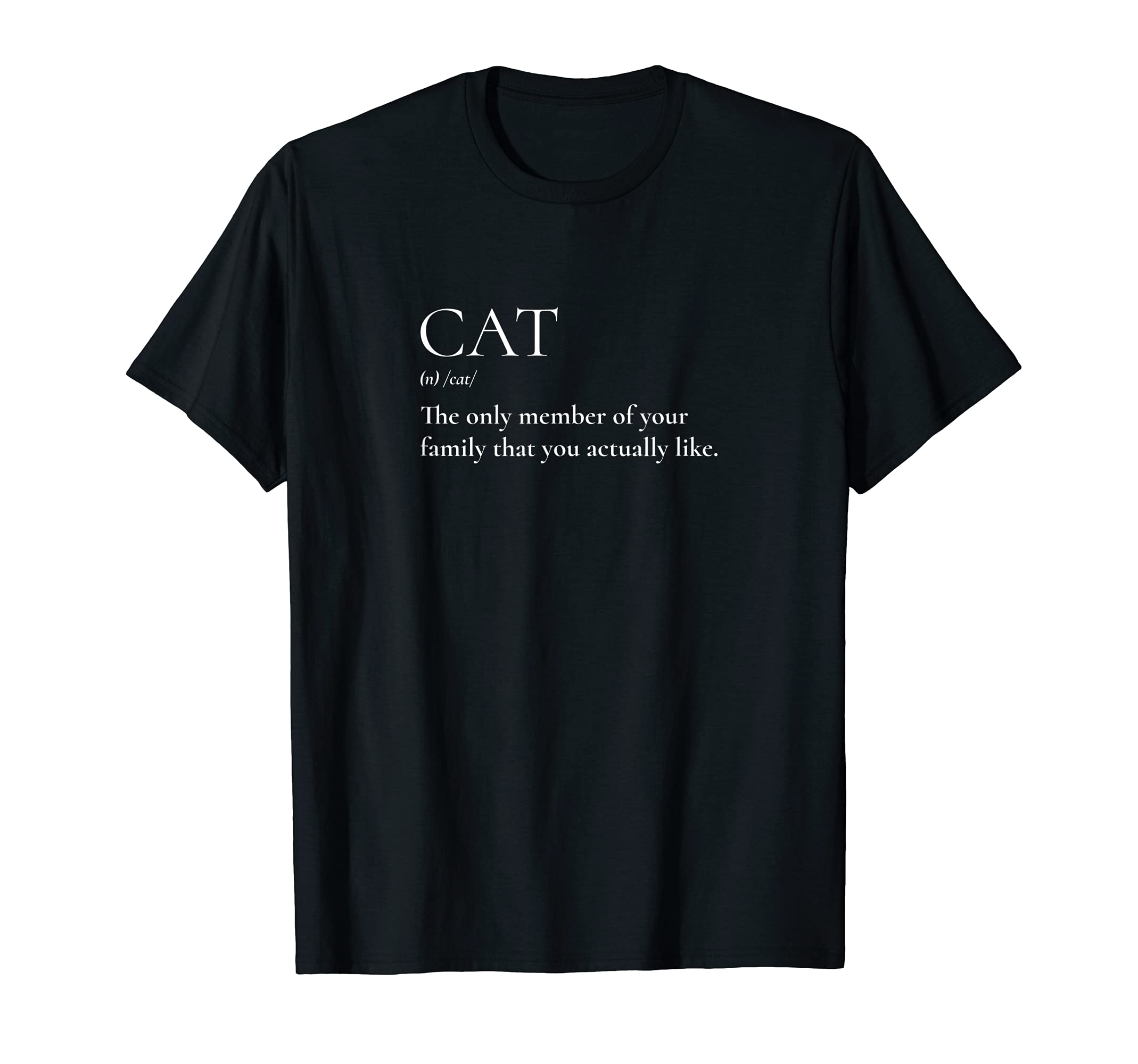 Cat Is My Family: I Love My Cat: Pet Cat Definition T-Shirt