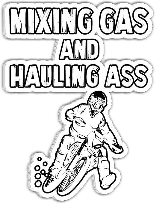 Amazon Com Lkstore Mixing Gas And Hauling Ass Funny Motocross