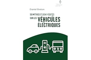 50 mythes et demi-vérités sur les véhicules électriques (French Edition)