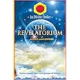 The Revelatorium of Alpha and Omega