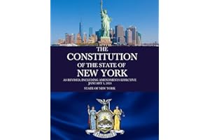 The Constitution of the State of New York: As revised, including amendments effective January 1, 2024