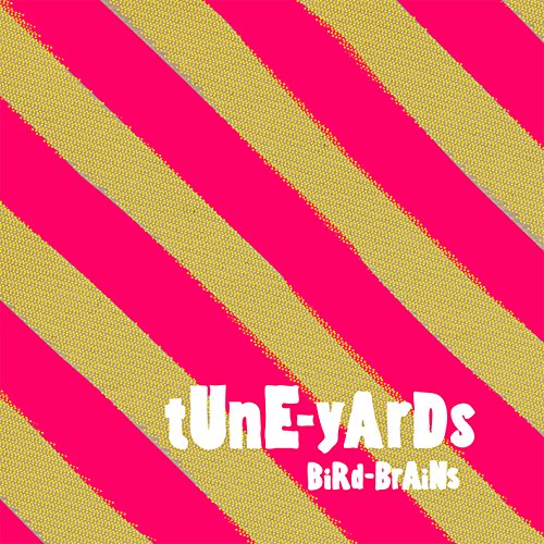 tUnE-yArDs - Bird-Brains - Zortam Music