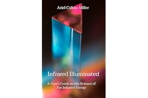 Infrared Illuminated: A User's Guide to the Science of Far Infrared Energy