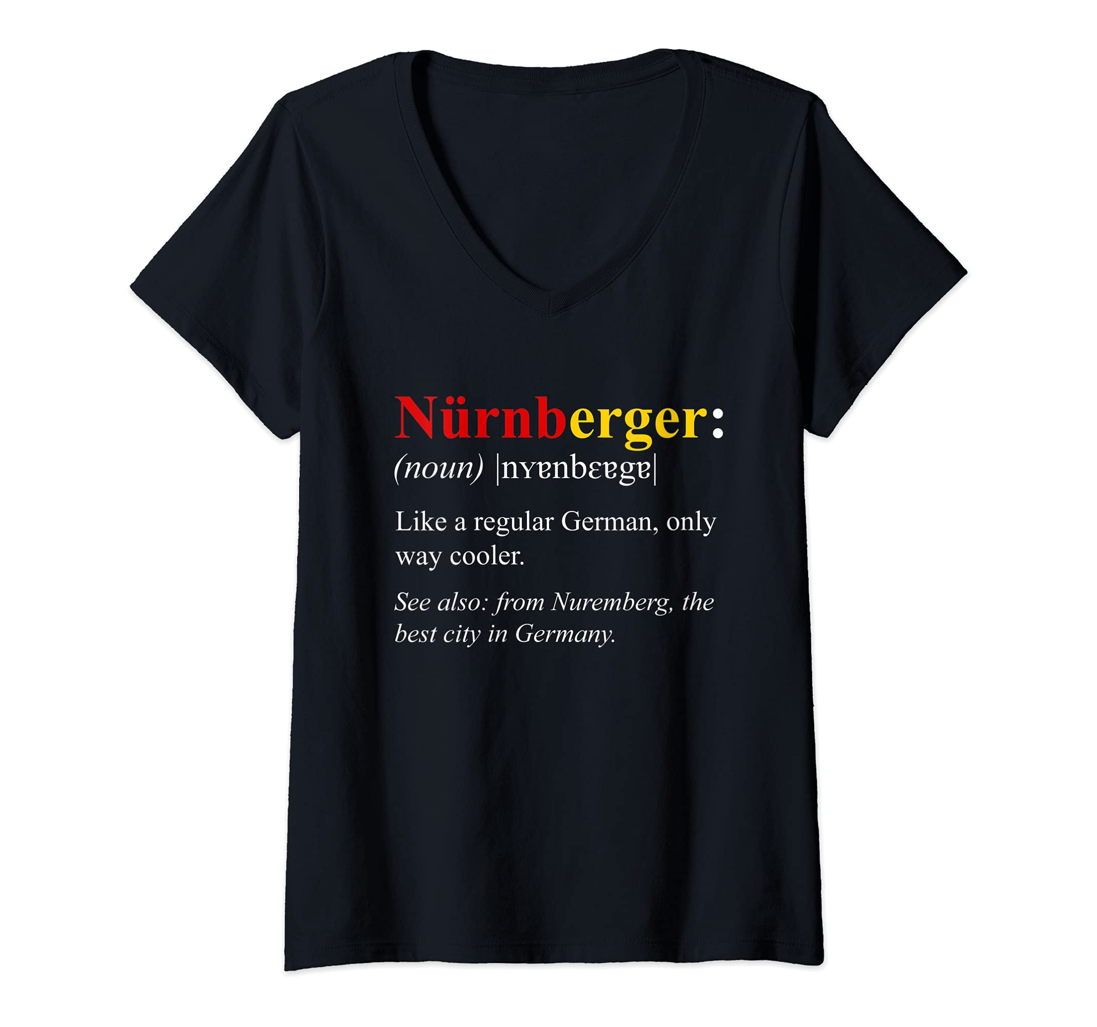 Womens Germany Flag Nuremberg Design - Nuremberger Definition V-Neck T-Shirt