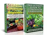Gardening Box Set #2: Container Gardening For Beginners + Ultimate Guide to Companion Gardening for Beginners (Container Gardening, Gardening, Container ... Gardening in Pots, Gardening for Beginners) by Lindsey Pylarinos