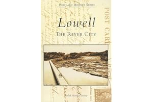 Lowell: The River City (MA) (Postcard History Series)