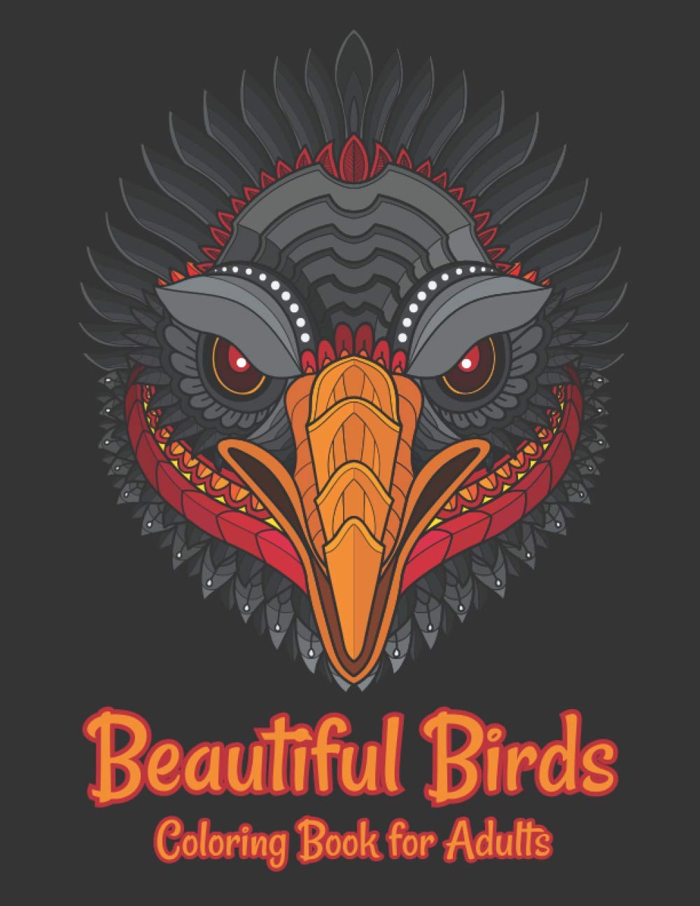 Beautiful Birds Coloring Book for Adults: Adults Coloring Books Relaxation and Mindfulness