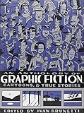 An Anthology of Graphic Fiction, Cartoons, and True Stories (Anthology of Graphic Fiction, Cartoons, by 